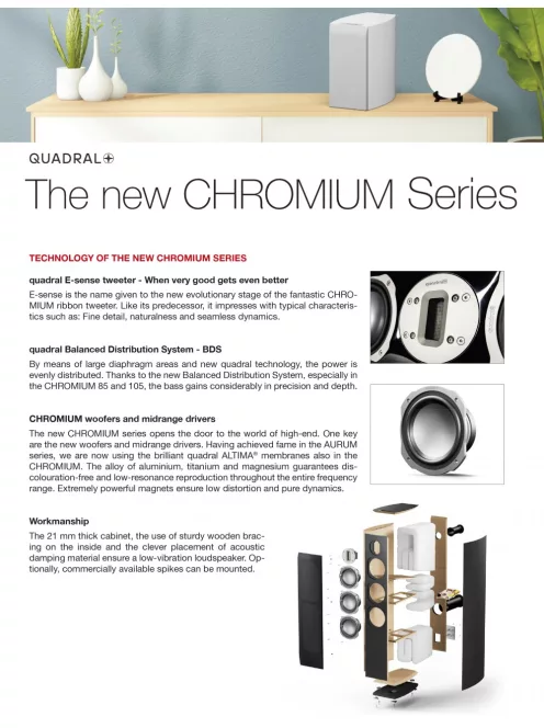 Quadral CHROMIUM STYLE 25 Audiophile center hangsugárzó
