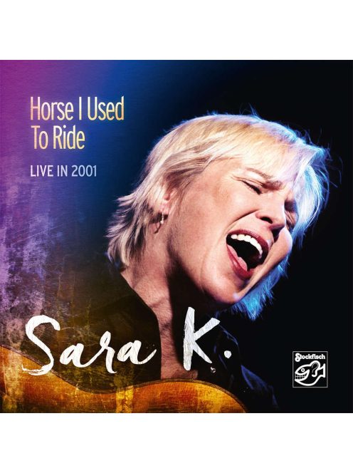 Stockfisch Records - Sara K. - Horse I Used To Ride - LIVE in 2001 CD