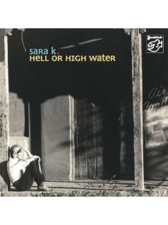 Stockfisch Records - Sara K - Hell or high water CD / SACD